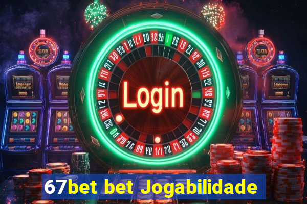 67bet bet Jogabilidade